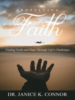 cover image of Propelling Faith: Finding Faith and Hope Through Life's Challenges